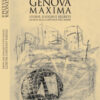 Genova maxima. Storie, luoghi e segreti. Guida alla capitale del mare. I piaceri del gusto