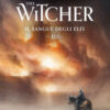 Il sangue degli elfi. The Witcher Vol. 3