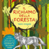 Il richiamo della foresta. Ediz. integrale. Con Poster