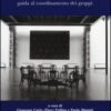 Gruppo di lavoro, gruppo operativo. Guida al coordinamento dei gruppi