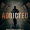 Addicted