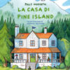 La casa di Pine Island. Ediz. illustrata