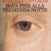Dava fine alla tremenda notte