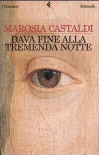 Dava fine alla tremenda notte