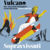 Sotto il vulcano. Idee/Narrazioni/Immaginari. Rivista trimestrale Vol. 7