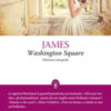 Washington Square. Ediz. integrale