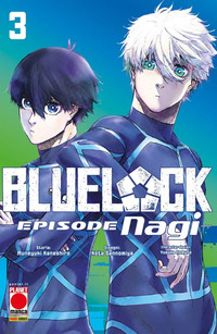 Blue lock. Episode Nagi Vol. 3