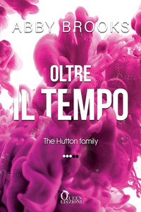 Oltre il tempo. The Hutton family Vol. 3