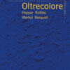 Oltrecolore. Hopper, Rothko, Warhol, Basquiat