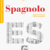 Dizionario di spagnolo. Spagnolo-italiano, italiano-spagnolo