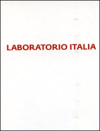 Laboratorio Italia. Nuove tendenze in pittura-New trends in painting. Ediz. bilingue