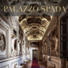 Palazzo Spada. Il percorso ritrovato. Nuovi studi sulle decorazioni cinquecentesche. Ediz. a colori