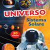 Universo e sistema solare. Con 30 adesivi removibili. Ediz. illustrata