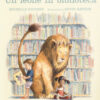 Un leone in biblioteca. Ediz. mini
