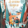 La renna magica. Il romanzo dell'Avvento