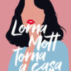 Lorna Mott torna a casa