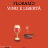 Vino e libertà