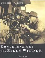 Conversazioni con Billy Wilder