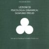 Lezioni di psicologia dinamica: Sigmund Freud