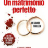 Un matrimonio perfetto