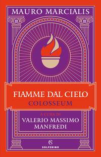 Fiamme dal cielo. Colosseum Vol. 3