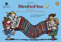 BimboFisa. Metodo per i bassi della fisarmonica per lo sviluppo delle abilità della mano sinistra Vol. 2