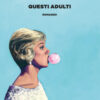 Questi adulti