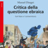 Critica della questione ebraica. Karl Marx e l'antisemitismo