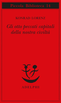 Gli otto peccati capitali della nostra civiltà