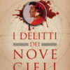 I delitti dei nove cieli. Un'indagine di Dante Alighieri