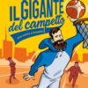 Il gigante del campetto. Una storia a fumetti