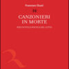 Canzonieri in morte. Per un'etica poetica del lutto
