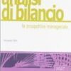 Analisi di bilancio: la prospettiva manageriale