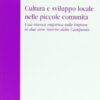 Cultura e sviluppo locale nelle piccole comunità