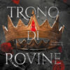 Un trono di rovine. Deliciously dark fairytales Vol. 2