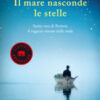 Il mare nasconde le stelle. Storia vera di Ramon, il ragazzo venuto dalle onde