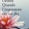 Quando l'imperatore era un dio