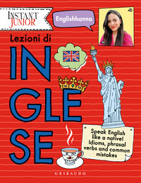Lezioni di inglese. Speak English like a native! Idioms, phrasal verbs and common mistakes