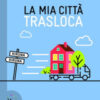 La mia città trasloca