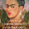 L'amore segreto di Frida Kahlo