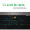 Gli anni in tasca. I giovani e il cinema