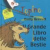 Il grande libro delle bestie. Ediz. illustrata