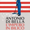 L'impero in bilico. L'America al bivio tra crisi e riscossa