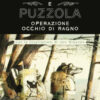 Operazione occhio di ragno. Tasso e Puzzola. Ediz. a colori
