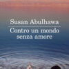 Contro un mondo senza amore