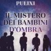 Il mistero dei bambini d'ombra