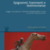 Epigrammi, frammenti e testimonianze. Testo greco a fronte