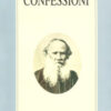 Confessioni. Preceduto da «Ricerca della vera fede»