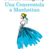 Una Cenerentola a Manhattan