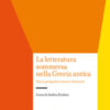 La letteratura sommersa nella Grecia antica. Nuove prospettive storico-letterarie